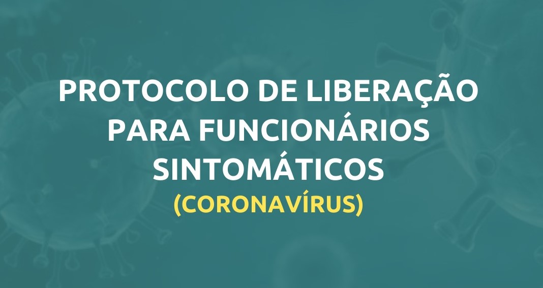 Protocolo de liberação de funcionário sintomático