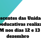 Adolescentes das Unidades Socioeducativas realizam ENEM nos dias 12 e 13 de dezembro